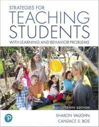 STRATEGIES FOR TEACHING STUDENTS WITH LEARNING AND BEHAVIOR PROBLEMS