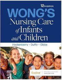 WONGS NURSING CARE OF INFANTS AND CHILDREN