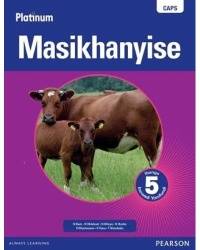 PLATINUM MASIKHANYISE GR 5 (LEARNERS BOOK) (CAPS)