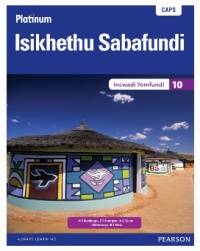 PLATINUM ISIKHETHU SABAFUNDI GR 10 (TEXTBOOK)