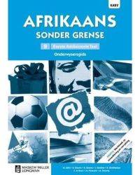 AFRIKAANS SONDER GRENSE EERSTE ADDISIONELE TAAL GR 9 (ONDERWYSERSGIDS)