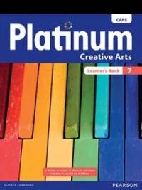 PLATINUM CREATIVE ARTS GR 7 (LEARNERS BOOK) (CAPS)