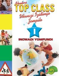 TOP CLASS ISIZULU FAL GR 1 (LEARNER BOOK)