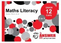 MATHEMATICS LITERACY 3 IN 1 GR 12 (CLASS TEXT AND STUDY NOTES) (CAPS) (REFER 9781920568702)