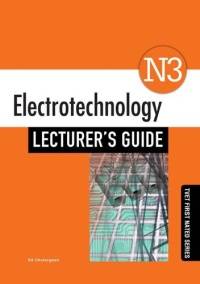 ELECTROTECHNOLOGY N3 (LECTURER GUIDE)