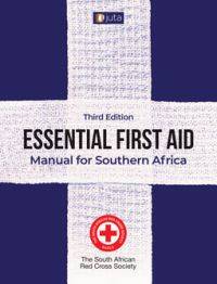 ESSENTIAL FIRST AID MANUAL FOR SA