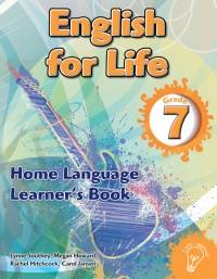 ENGLISH FOR LIFE HOME LANGUAGE  AN INTEGRATED LANGUAGE TEXT (LEARNER BOOK) (CAPS)